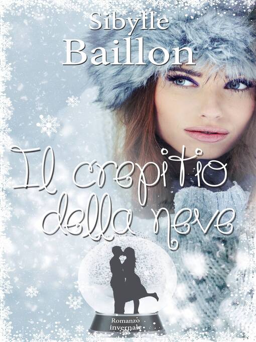 Title details for Il crepitio della neve by Sibylle Baillon - Available